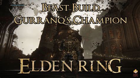 Elden Ring Beast Build Gurranq S Champion YouTube