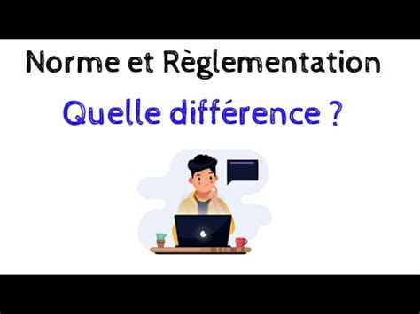 Norme Et R Glementation Quelle Diff Rence Youtube