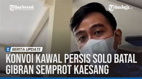 KONVOI SUPORTER KAWAL PERSIS SOLO BATAL WALI KOTA GIBRAN SEMPROT