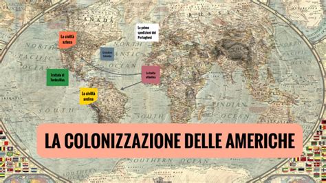 La Colonizzazione Delle Americhe By Marta Menghi On Prezi