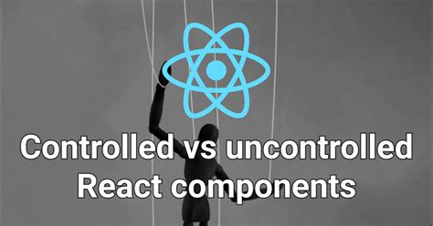 Controlled vs uncontrolled React components - why not both?