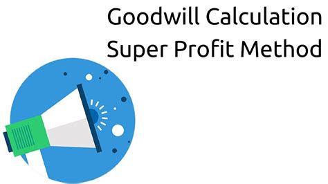 Goodwill Calculation Super Profit Method Profit And Loss Appropriation Ca Cpt Cs And Cma Youtube