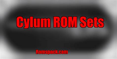 consoles cylum rom sets romspackcom