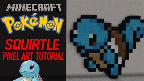 Minecraft: Pixel art tutorial Squirtle | Pixel art tutorial, Pixel art ...