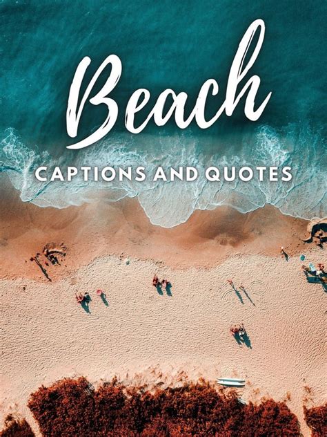 Beach Quotes And Caption Ideas For Instagram Beach Captions Sea