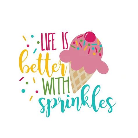 Life Is Better With Sprinkles Svg Ice Cream Svg Popsicle S Inspire