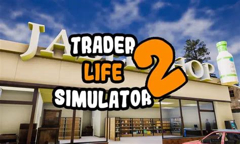 Trader Life Simulator 2 İncelemesi Oyuncu Konseyi