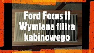 Ford Focus Mk Deh Wymiana Filtra Kabinowego Ozonowan Doovi