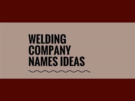 Welding Company Names Ideas Examples Generator