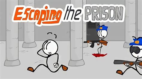 Funny Stickman Escape The Prison Escaping The Prison Stickman