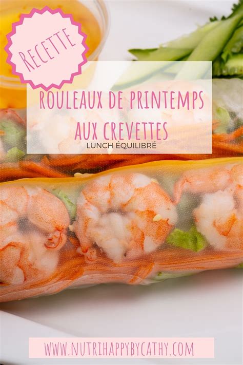 Rouleaux De Printemps Aux Crevettes Nutri Happy By Cathy