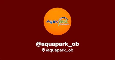 Aquapark Ob Instagram Facebook Linktree