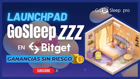 Launchpad Gosleep Zzz En Bitget Ganancias Sin Riesgo Youtube