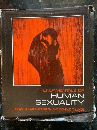 Fundamentals Of Human Sexuality Katchadourian Herant A And Donald T