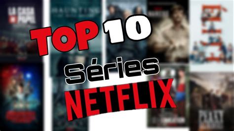 Top 10 Des Meilleurs Series Netflix 2020 Youtube