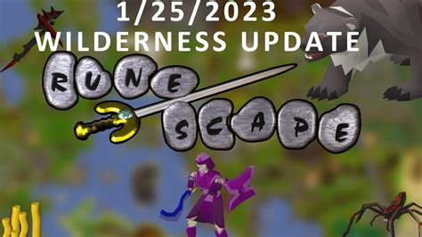 Osrs Wilderness Update 1 25 23 Youtube