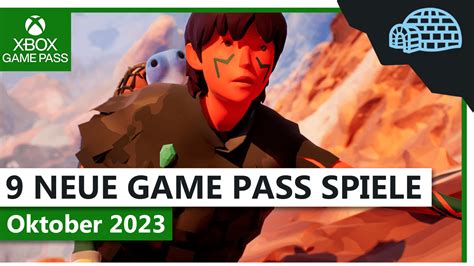 Xbox Game Pass Die 9 Neuen Spiele Im Oktober Vorgestellt Video