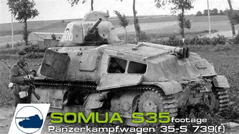 Somua S Beutepanzer Panzerkampfwagen S F Ww Footage Youtube