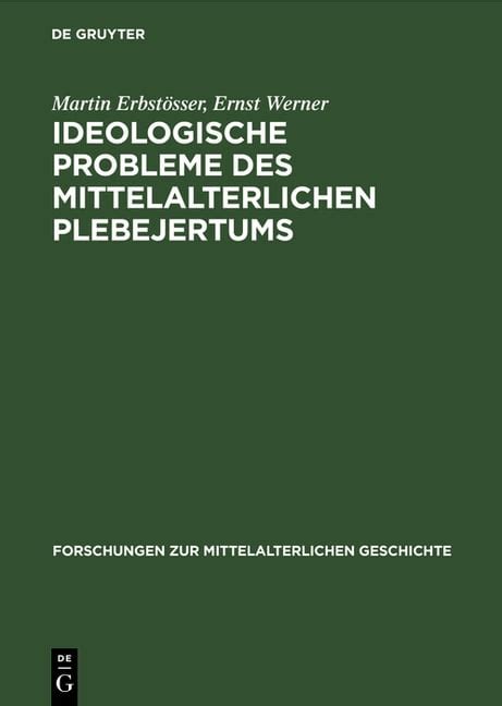 Forschungen Zur Mittelalterlichen Geschichte Ideologische Probleme Des