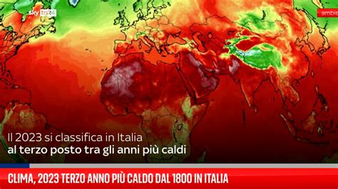 Clima Terzo Anno Pi Caldo Dal In Italia Video Sky