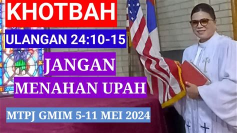 Khotbah Ulangan Mtpj Gmim Mei Jangan Menahan Upah