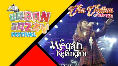 Via Vallen Wegah Kelangan Versi Jazz Youtube