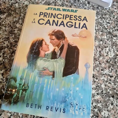 La Principessa E La Canaglia Star Wars Revis Beth Colli Christian