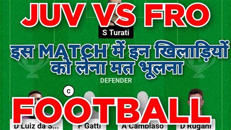 Juv Vs Fro Football Dream Team Juv Vs Fro Football Dream Team