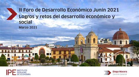 Ii Foro De Desarrollo Econ Mico Regional Jun N Ipe