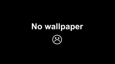 No Wallpaper text HD wallpaper | Wallpaper Flare