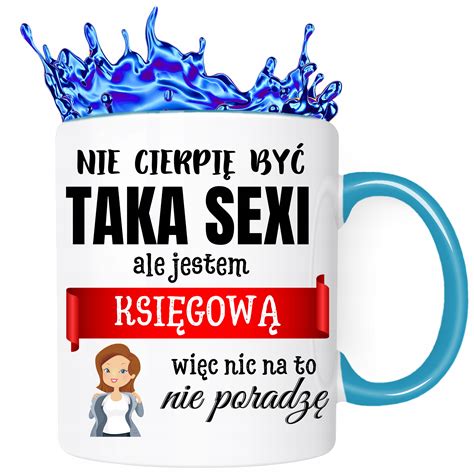 Kubek B Kitny Dla Ksi Gowej Urodziny Jestem Sexi Prezent Dla