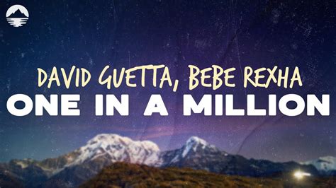 David Guetta One In A Million Feat Bebe Rexha Lyrics Youtube