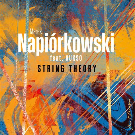 String Theory - Marek Napiorkowski, Max Mucha, AUKSO Orkiestra