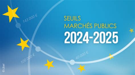 Marchés publics les nouveaux seuils 2024 2025 Blog Appels d Offres