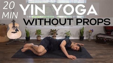 20 Minute Yin Yoga Without Props David O Yoga Youtube