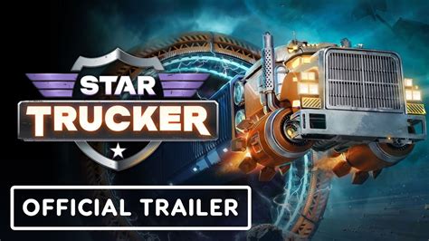 Star Trucker Official Gameplay Trailer Gamescom 2023 YouTube