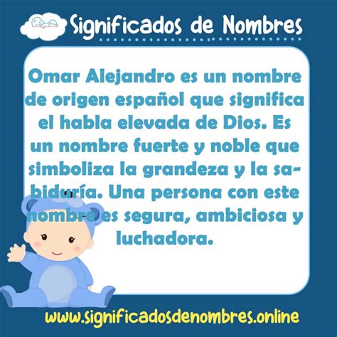 Significado de Omar Alejandro APODOS ORIGEN Y MÁS