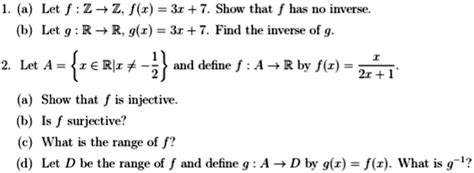 Texts I Need The Solutions L A Let F Z Z F X 3x 7 Show That F Has No Inverse B Let