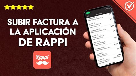 C Mo Facturar Hacer O Subir Una Factura En La Aplicaci N Rappi Paso A