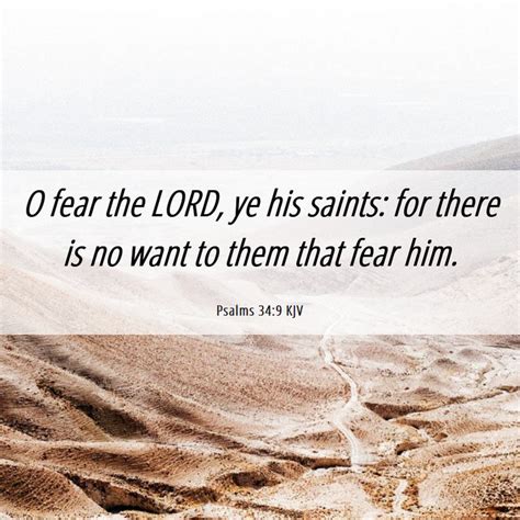 Psalms 349 Kjv O Fear The Lord Ye His Saints For There Is No