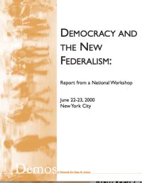 Democracy and the New Federalism | Demos