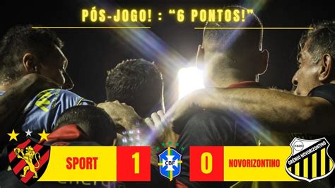 PÓS JOGO SPORT 1 X 0 NOVORIZONTINO I VITÓRIA DE 6 PONTOS