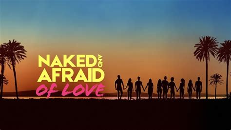 Naked And Afraid Of Love MLWBD