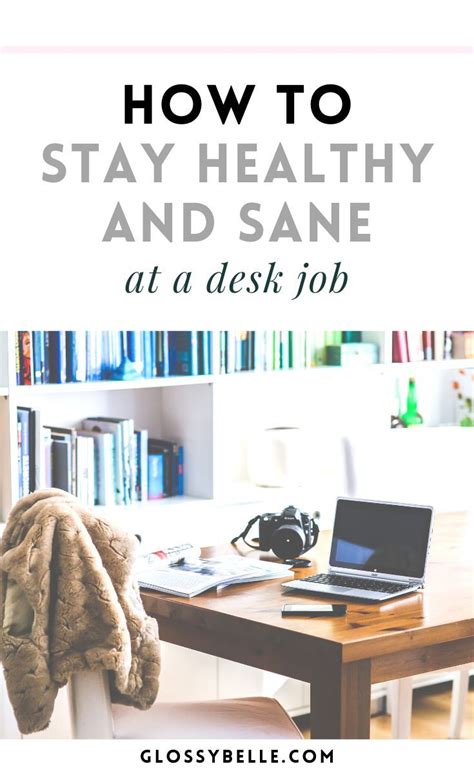 12 Wellness Tips On How To Stay Healthy With A Desk Job Desk Job How To Stay Healthy Mental