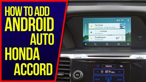 Accord Android Auto How To Add Android Auto Apple CarPlay To Honda