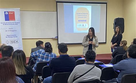 La Escuela De Formaci N Sindical En Su Nivel Avanzado Llega A Ohiggins