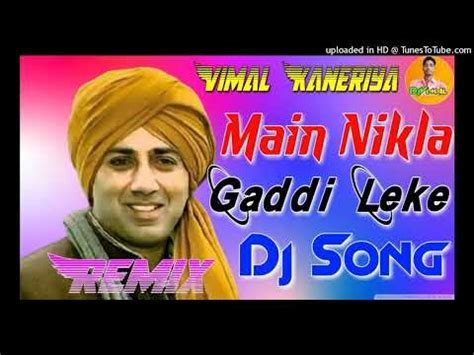 Main Nikla Gaddi Leke Gadar Movie Song Hard Dholki MiX DjVimal