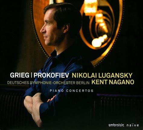 Grieg Prokofiev Piano Concertos Kent Nagano CD Album Muziek Bol