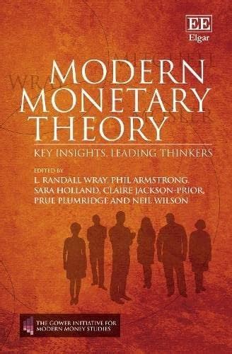 Modern Monetary Theory Key Insights Leading Thinkers Rmmteconomics