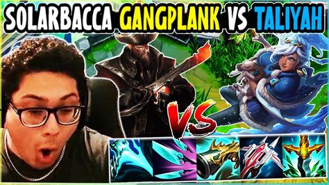 Solarbacca Gangplank Vs Taliyah Mid Euw Grandmaster Patch 14 7